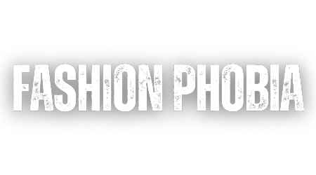 Fashion Phobia